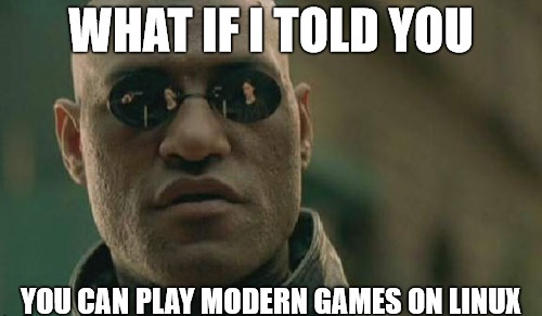 B2G Gaming On Linux Morpheus Meme