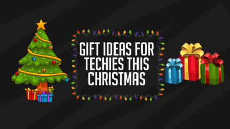 Gift Ideas For Techies This Holiday