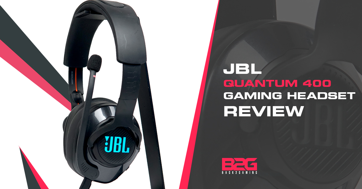 JBL Quantum 400 USB Gaming Headset Review - Back2Gaming