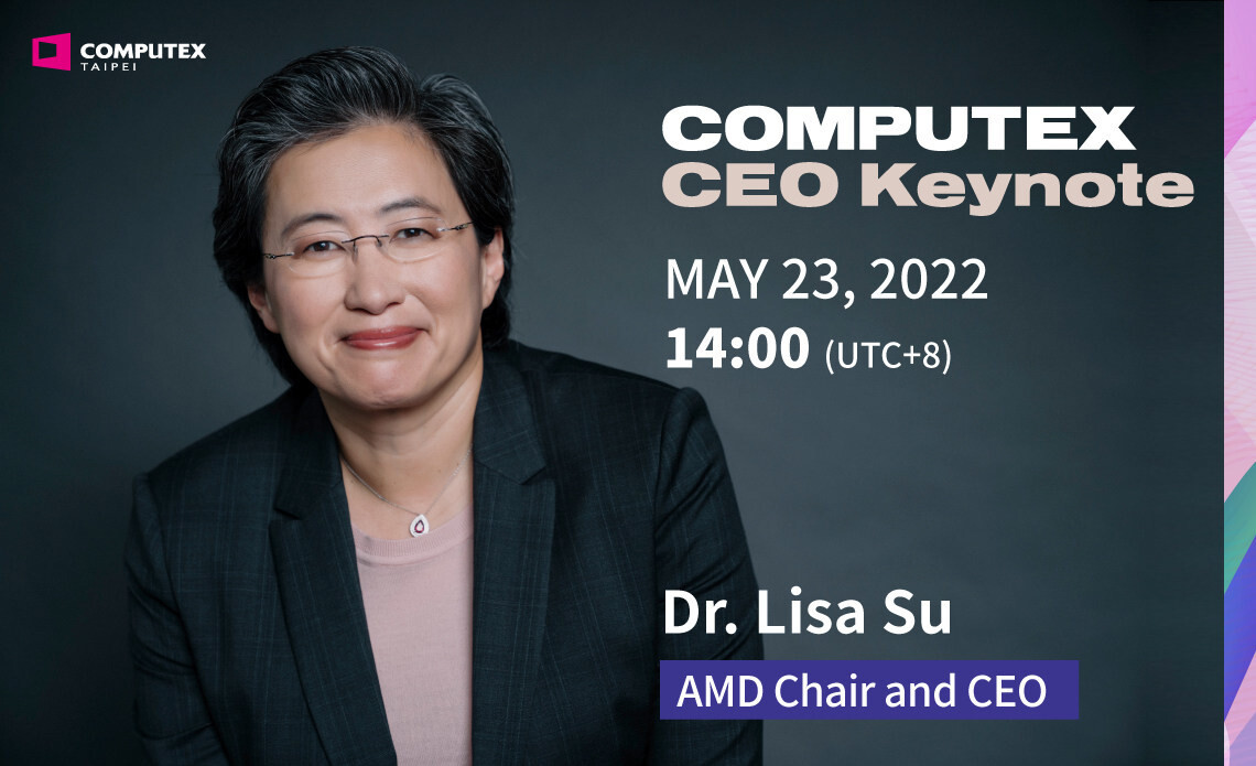 Amd Chair &Amp; Ceo Dr. Lisa Su To Keynote At Computex 2022 On The Amd High-Performance Computing Experience