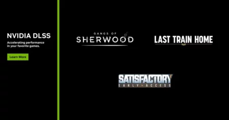 Nvidia Dlss Coming To Gangs Of Sherwood, Last Train Home, And Satisfactory